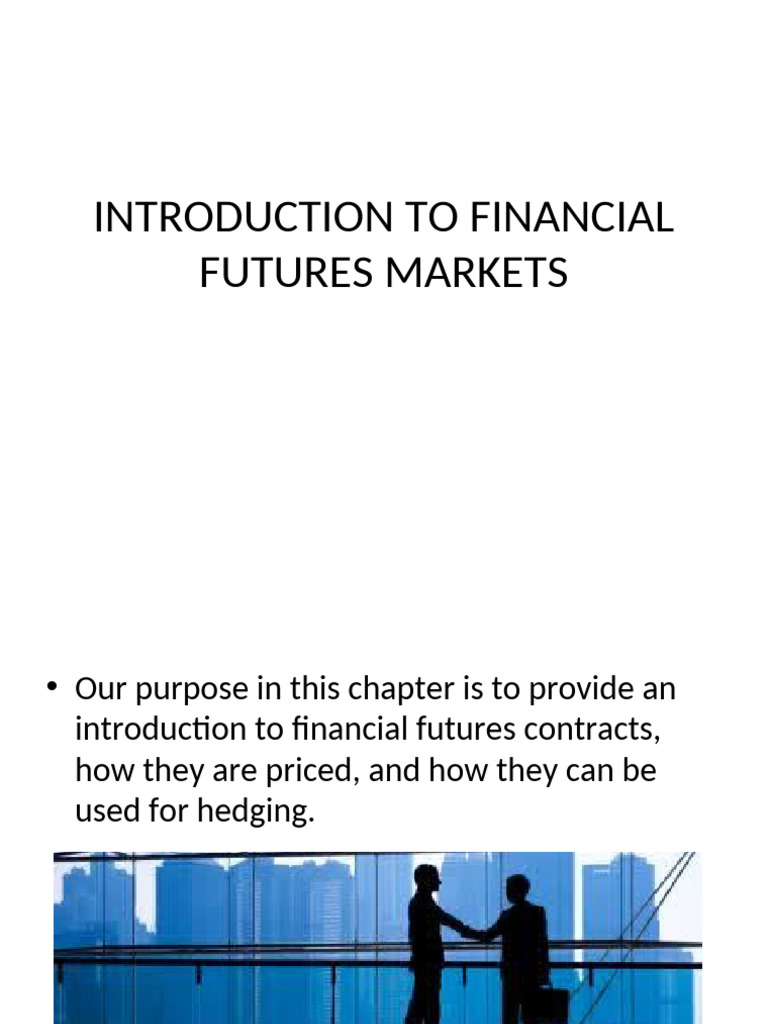 Futures Markets | PDF | Futures Contract | Hedge (Finance)