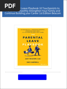 The Parental Leave Playbook 10 Touchpoints to Transition Smoothly Strengthen Your Family and Continue Building your Career 1st Edition Beacom download pdf