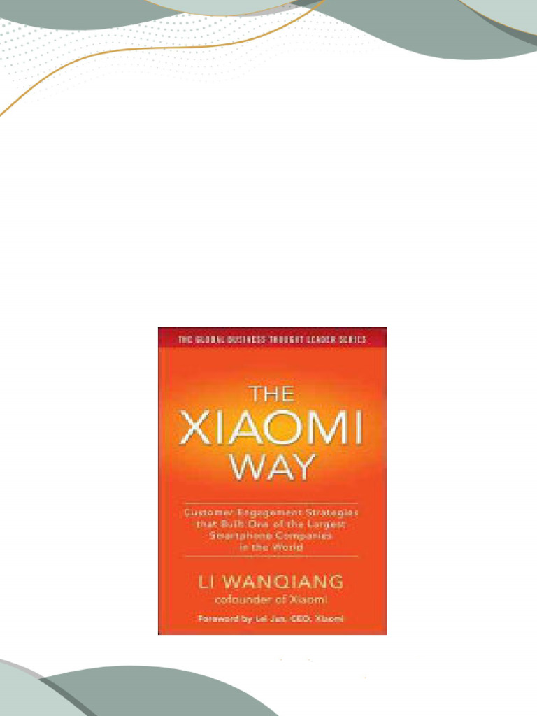 The xiaomi way customer engagement strategies that built one of the