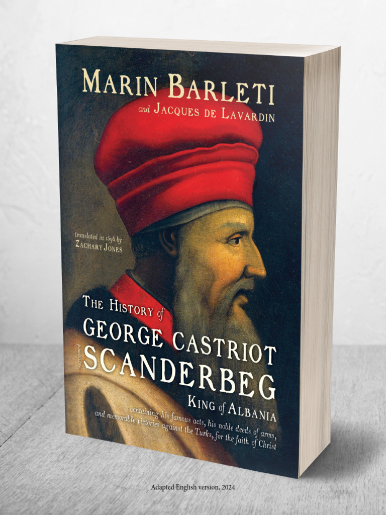 Barleti's History of Scanderbeg: 2024 Edition | PDF