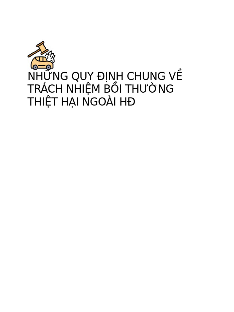 SDTD NHỮNG QUY ĐỊNH CHUNG VỀ TRÁCH NHIỆM BỒI THƯỜNG THIỆT HẠI NGOÀI HĐ ...