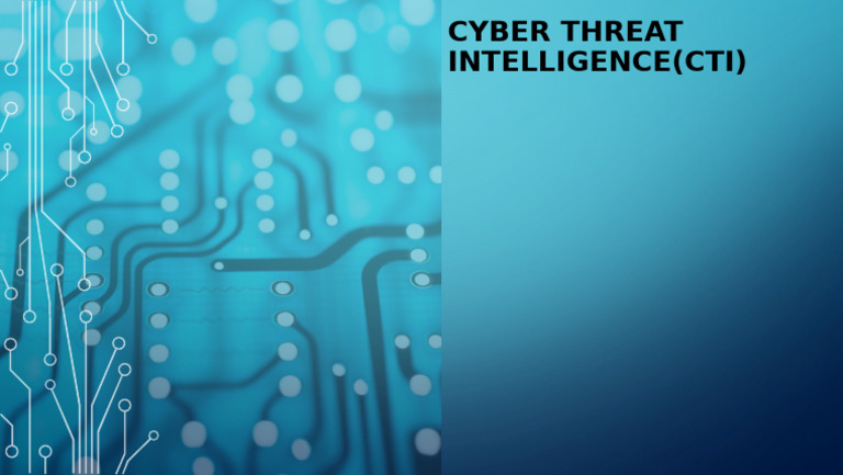 Cyber Threat Intelligence (CTI) | PDF