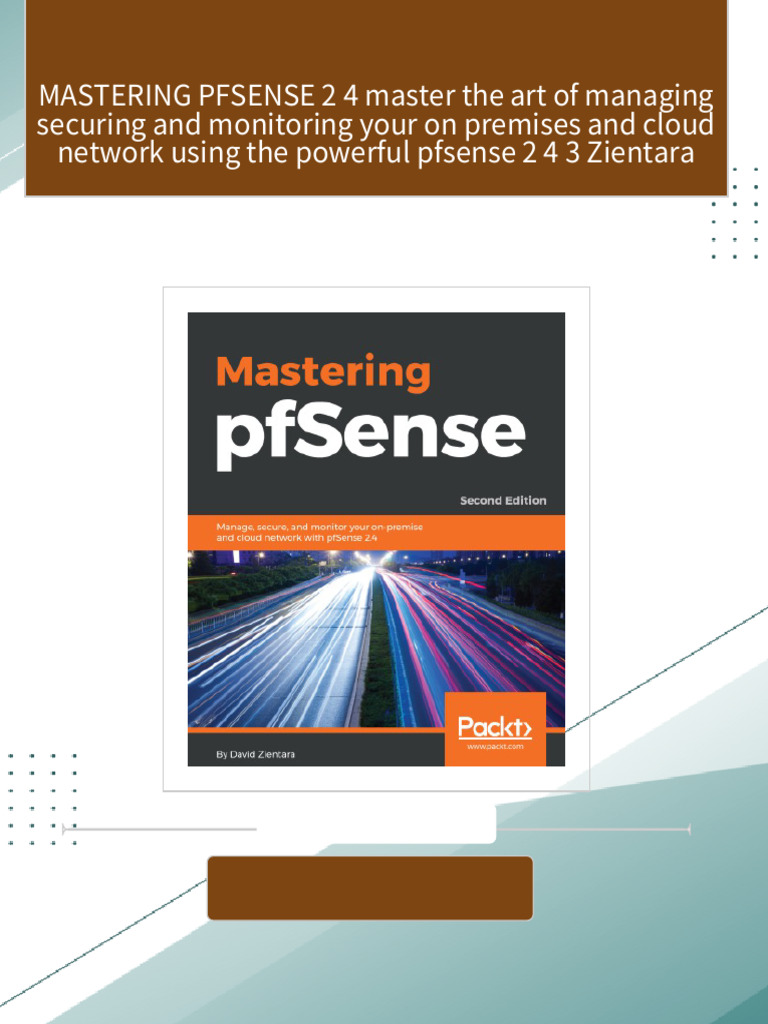 Download full mastering pfsense 2 4 master the art of managing securing