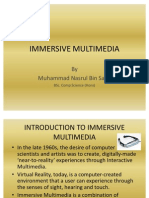 Immersive Multimedia