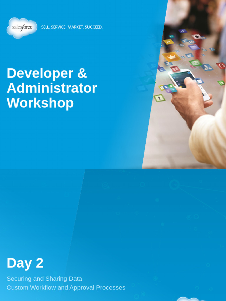 Old - Admin Developer Workshop - Day 2 | PDF | Hierarchy | Workflow