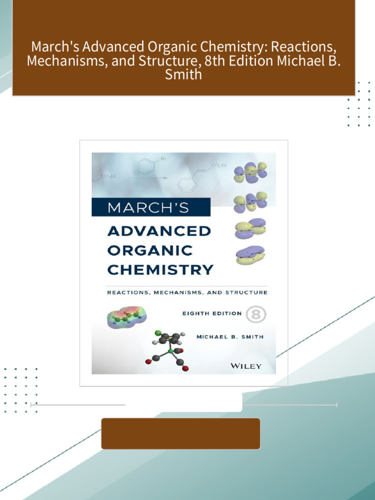 Download full March's Advanced Organic Chemistry: Reactions