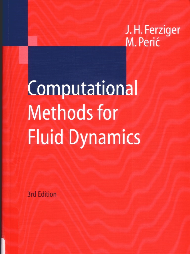 Ferziger - Computational Methods For Fluid Dynamics - 2 | PDF