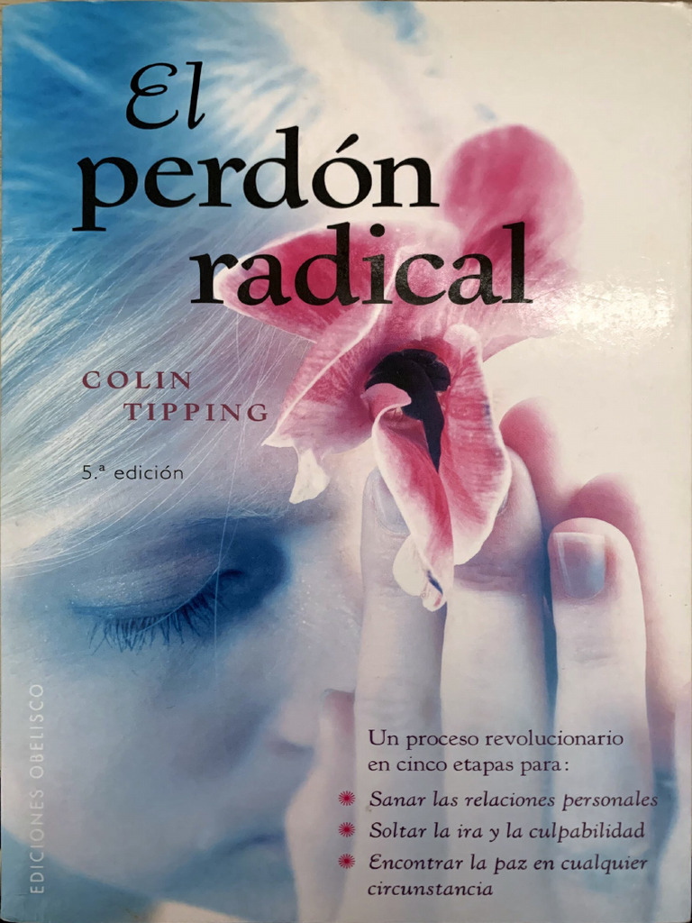 Libro El Perdón Radical Primera Parte | PDF