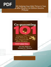 Complete Download Co parenting 101 Helping Your Kids Thrive in Two Households after Divorce 1st Edition Deesha Philyaw PDF All Chapters