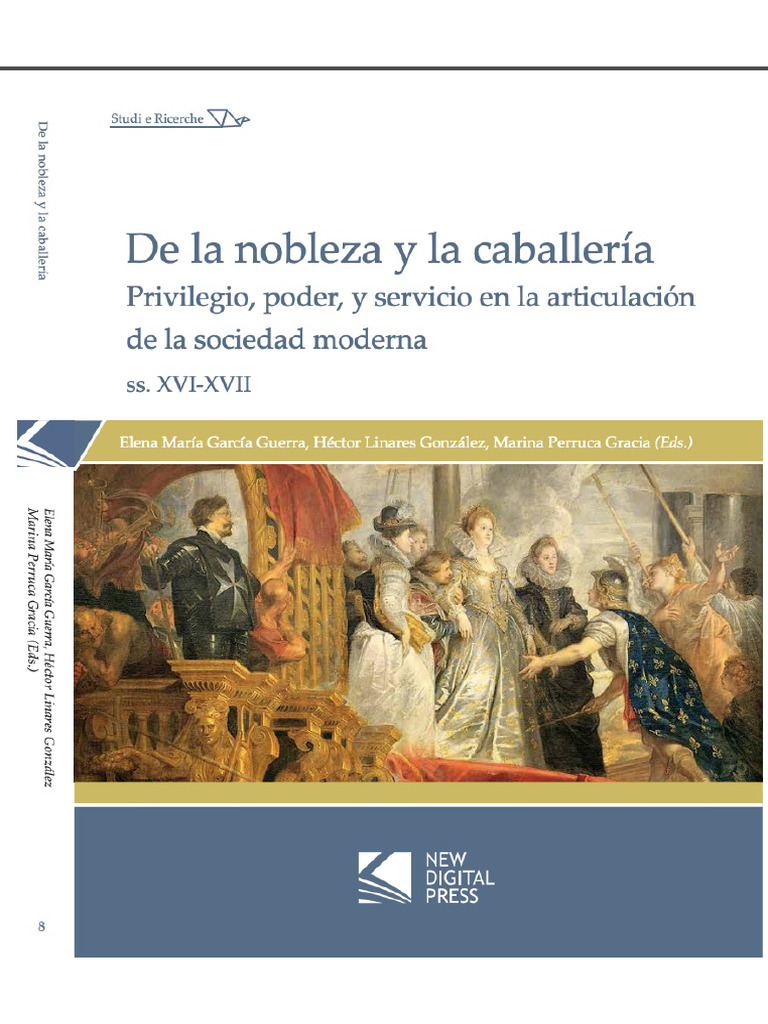De La Nobleza y La Caballería Privilegio, Poder y Servicio en La ...