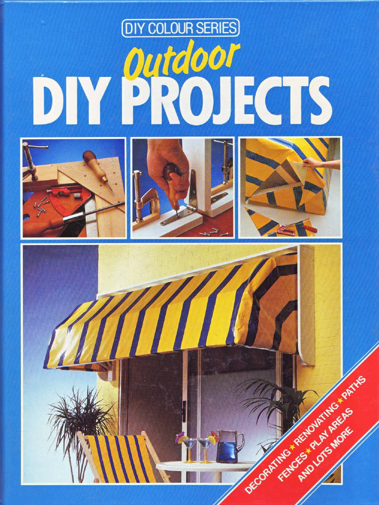 Outdoor DIY Projects (DIY Colour Series) | PDF
