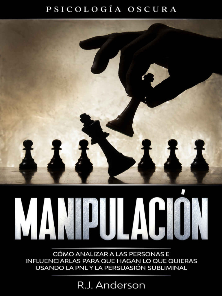 Manipulacion - Psicologia Oscura - R.J. Anderson | PDF | Programación ...