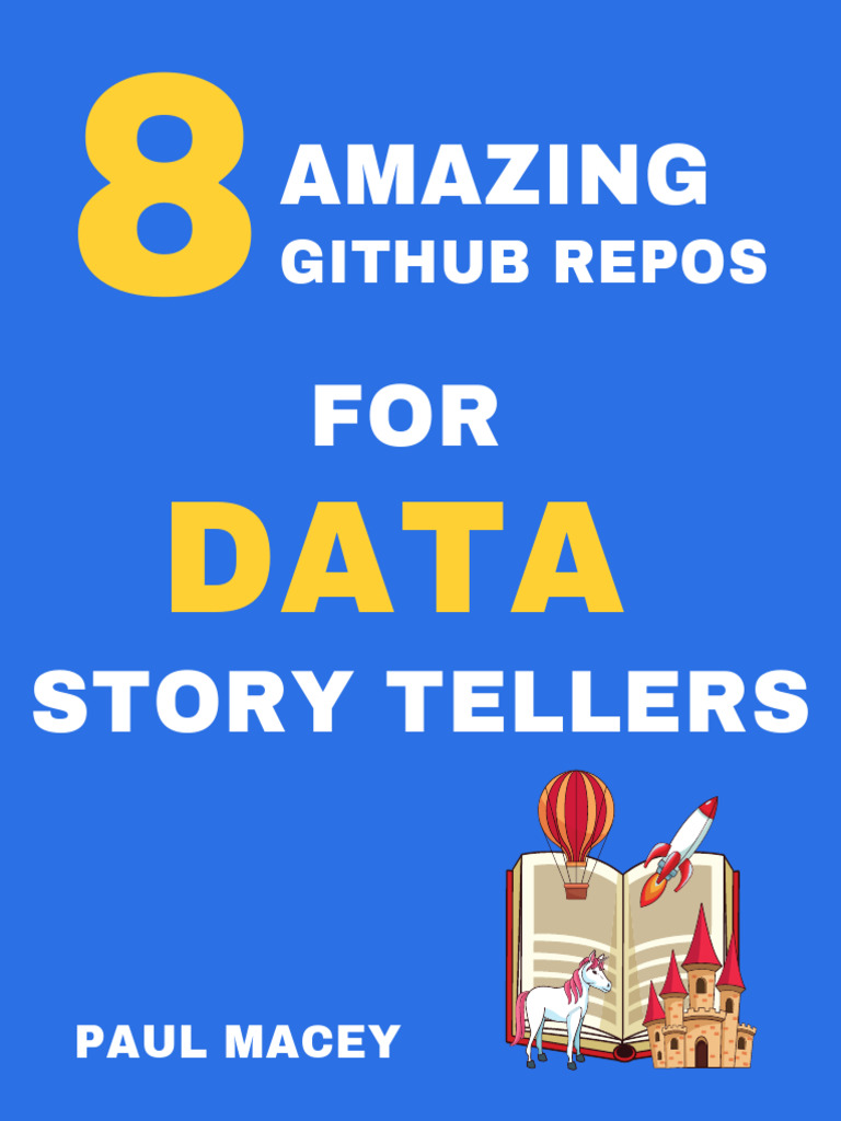 Top GitHub Repos for Data Storytelling | PDF | Json | Computing