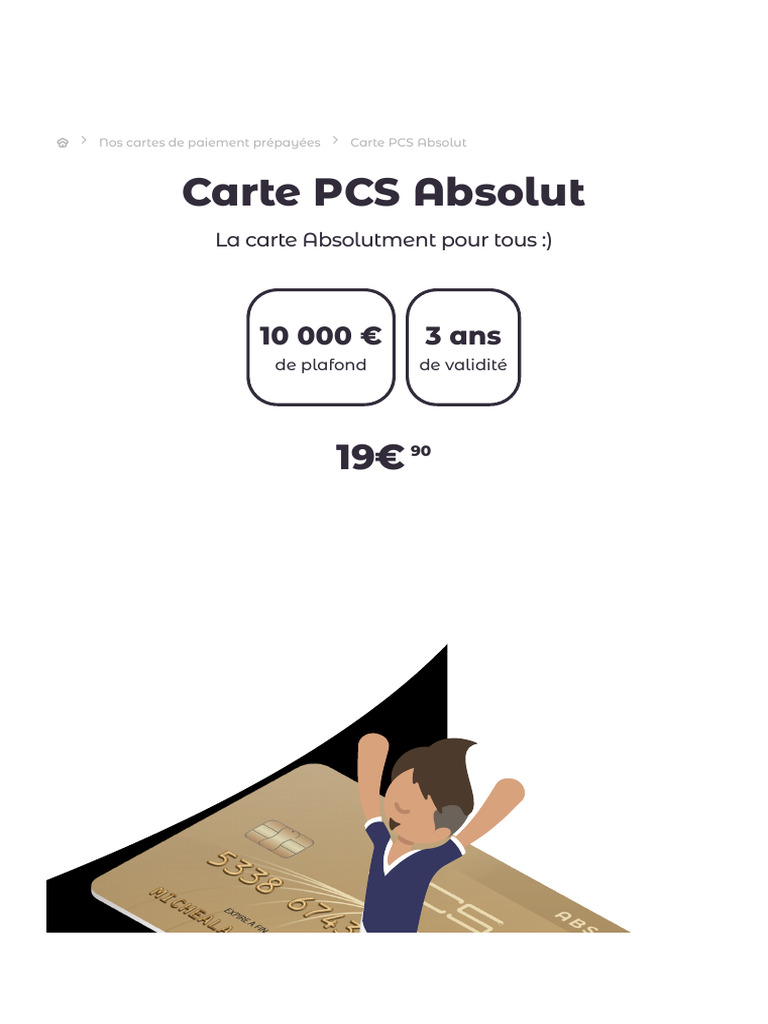Carte PCS Absolut - Carte Prépayée Rechargeable - MyPCS | PDF | Technologie  financière | Finance et gestion monétaire
