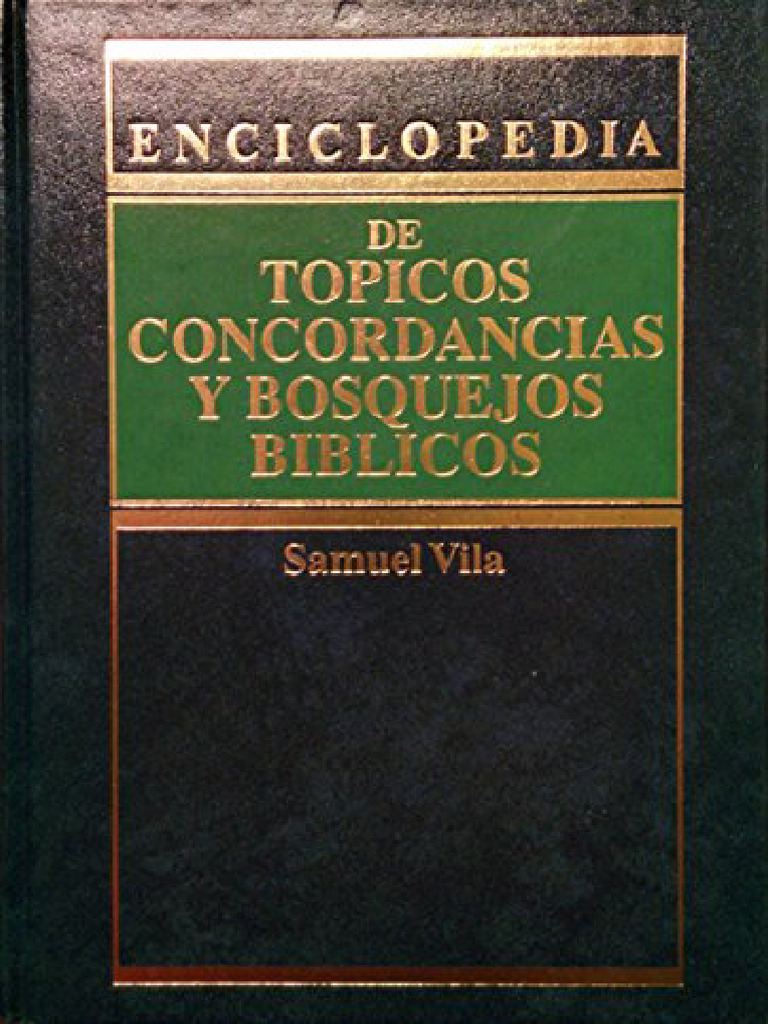 VILA, Samuel Enciclopedia de Tópicos, Concordancia y Bosquejos B | PDF