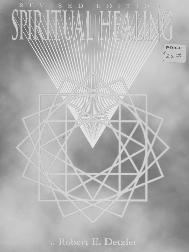 Spiritual Healing Revised Edition by Robert E Detzler | PDF | Soul ...