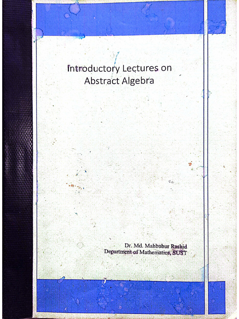 Abstract Algebra by DR MD Mahbubur Rashid | PDF