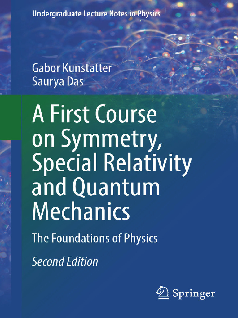 A First Course On Symmetry, Special Relativity and Quantum