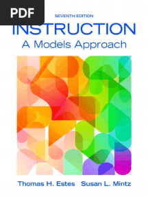 Instruction a Models Approach (Thomas H. Estes, Susan L. Mintz Etc.)
