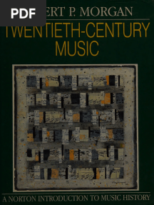 Twentieth-Century Music a History of Musical Style in Modern Europe and America by Robert P. Morgan