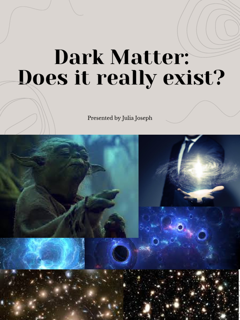 Dark Matter Does It Really Exist | PDF | Dark Matter