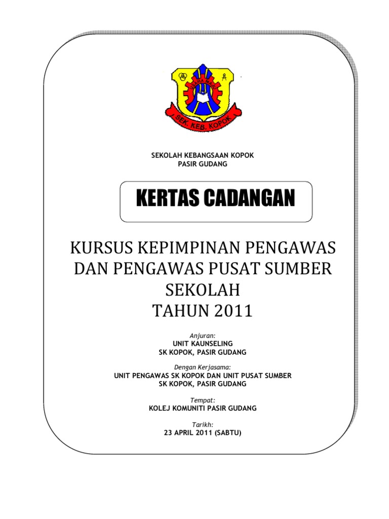 Kertas Cadangan Kursus Kepimpinan Pengawas SK Kopok 2011 