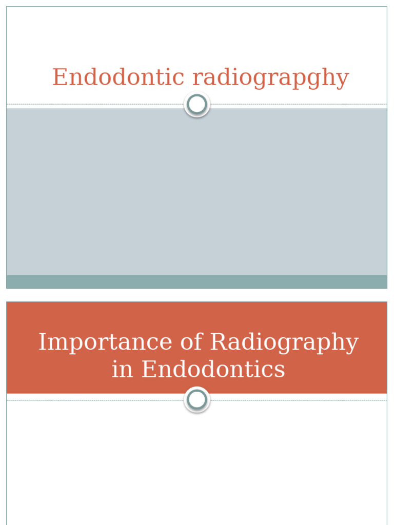 Endodontic Radiography Essentials | PDF | Radiography | Medical Specialties