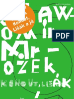 Sławomir Mrožek, Kohout, Lišák A Já