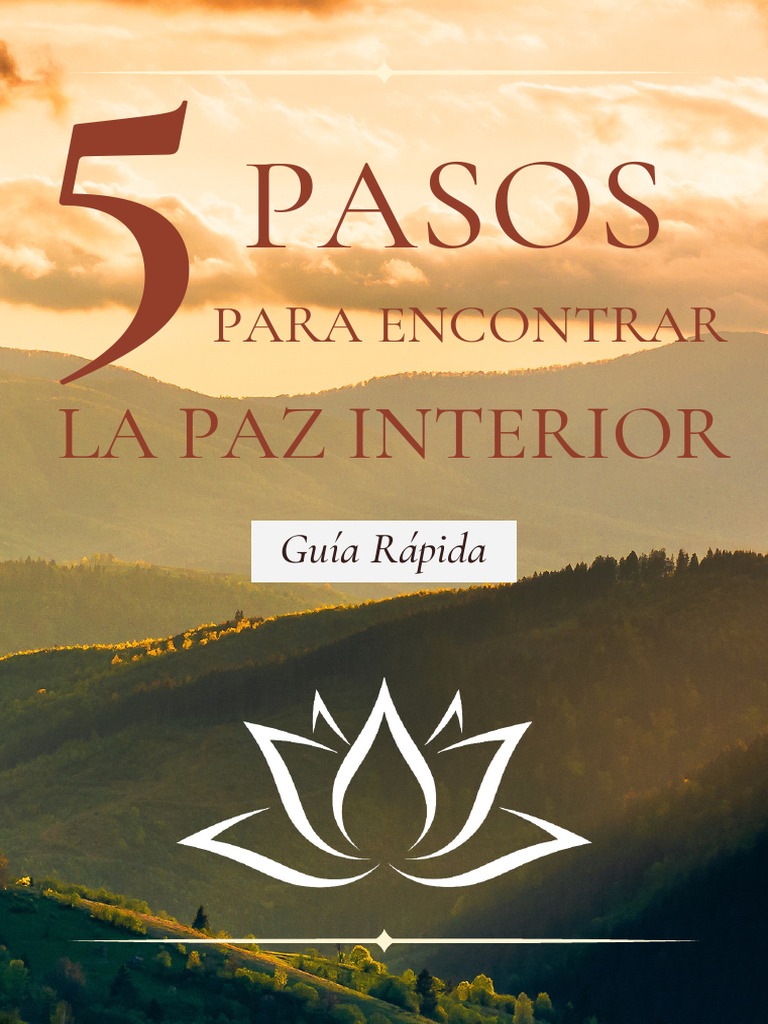 5 Pasos para Encontrar la Paz Interior | PDF | Las emociones | Mente