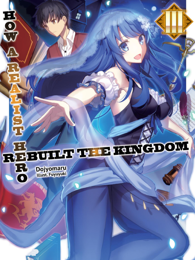 How A Realist Hero Rebuilt The Kingdom - volumen 03 [Light Novel] | PDF ...