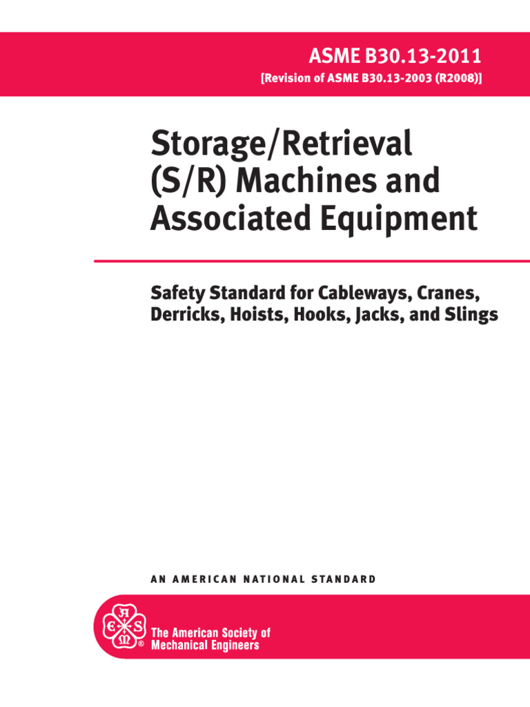 ASME B30.13-2011 Storage-Retrieval (S-R) Machines and Associated ...