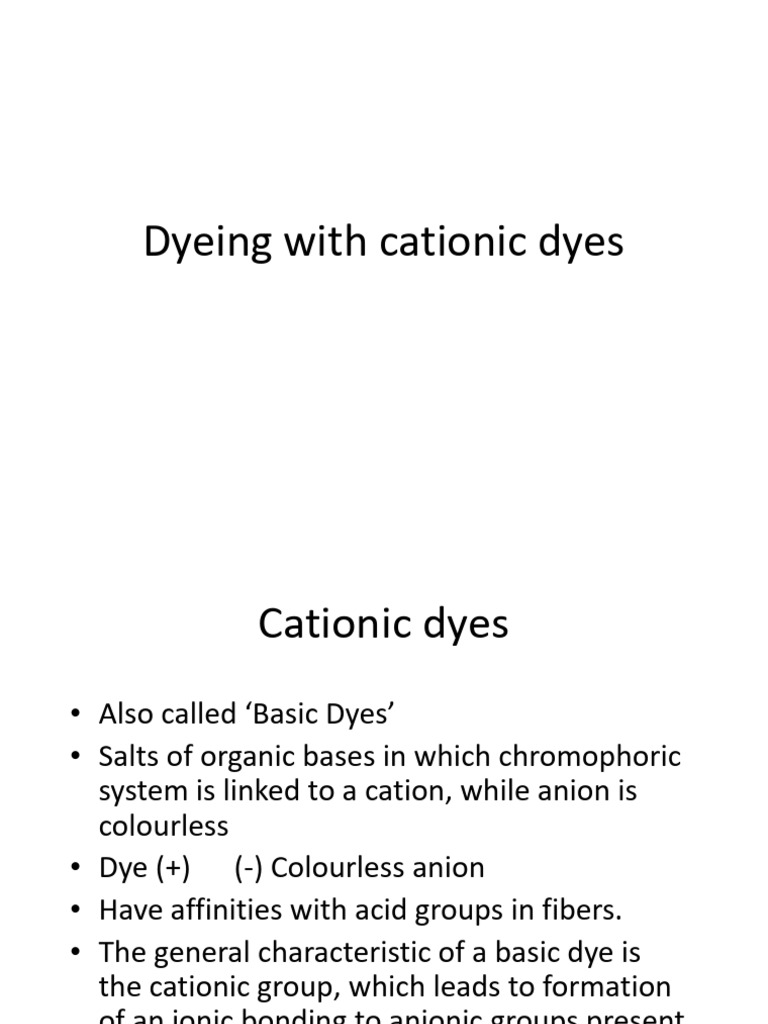 Cationic Dyes: Properties and Dyeing Process | PDF | Dye | Acid