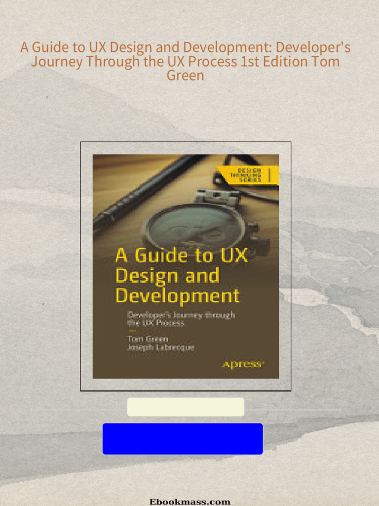 A Guide to UX Design and Development: Developer's Journey Through the ...