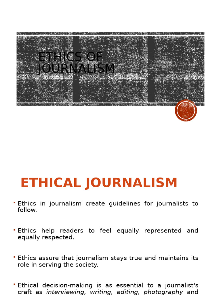 3-Ethics of Journalism | PDF | Journalism | News