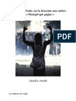 Amath, Amadou - Abdoulaye Wade, ou la descente aux enfers du « Sénégal qui gagne » - Les Editions du Ceddo, Janvier 2012