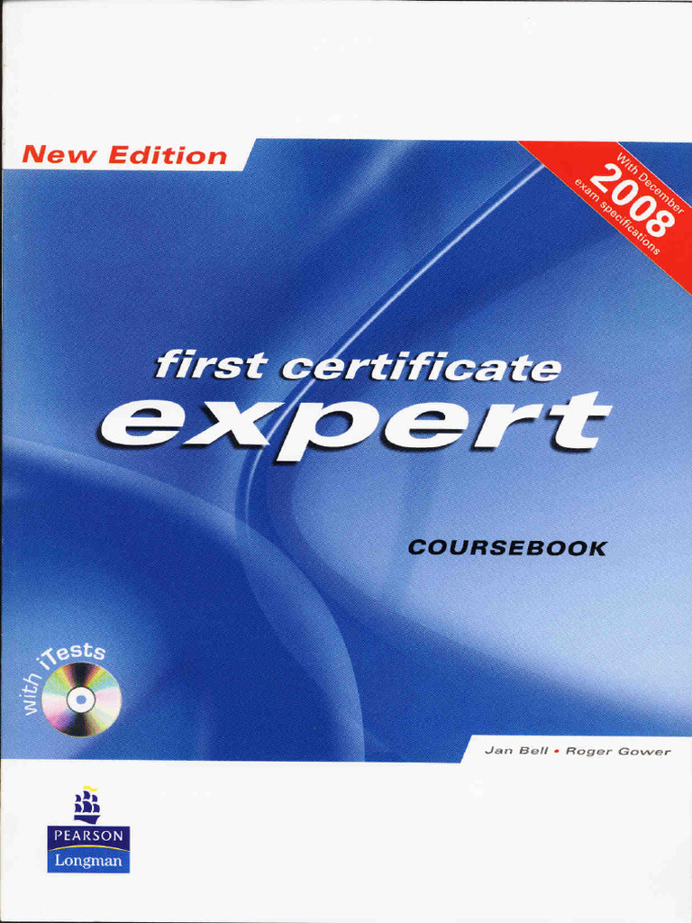 Jan Bell, Roger Gower - First Certificate Expert - Coursebook | PDF