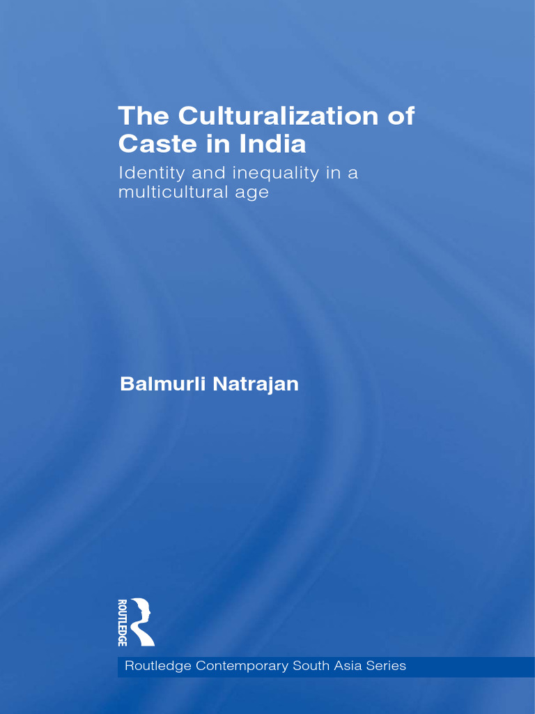 Culturalization of Caste in India | PDF | Caste | Dalit