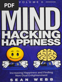 Mind Hacking Happiness_ Volume I-II -- Webb, Sean -- Volume 2, 2017