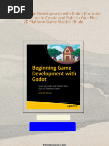 Download full Beginning Game Development with Godot (for John Malkovec): Learn to Create and Publish Your First 2D Platform Game Maithili Dhule ebook all chapters