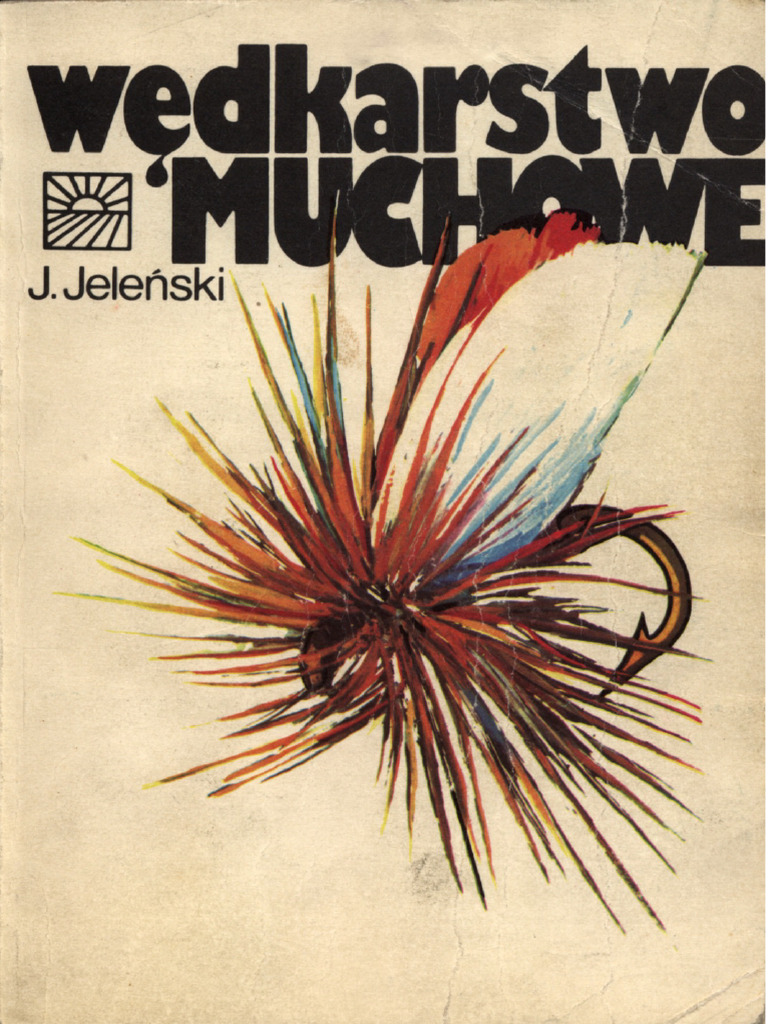 Jelenski Jozef - Wedkarstwo Muchowe | PDF