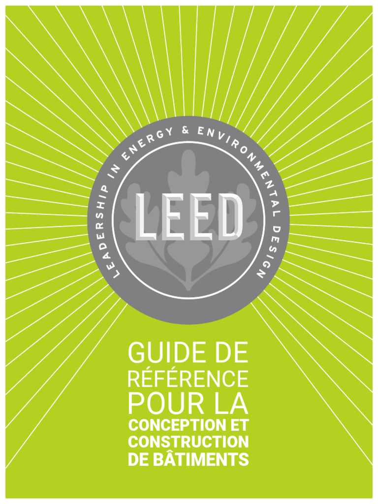 LEED Guide de Reference Pour La Conception Et Construction de Batiments ...