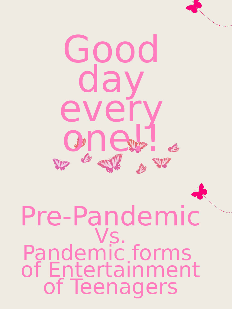 Pre Pandemic vs. Pandemic | PDF | Adolescence | Entertainment