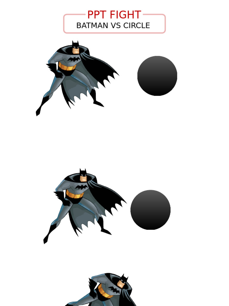 Batman vs Circle: PPT Fight | PDF