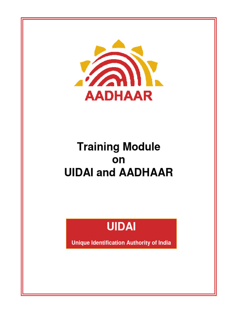 UIDAI and AADHAAR Training Module | PDF | Identity Document | Biometrics