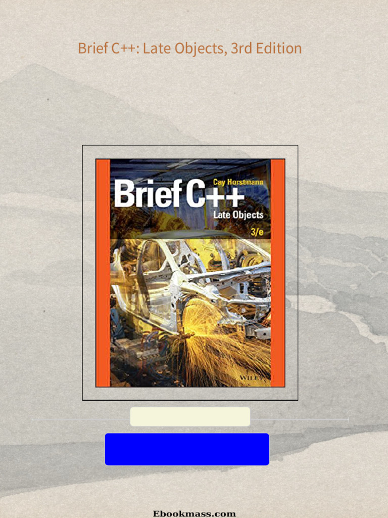 Brief C++: Late Objects, 3rd Edition 2024 scribd download | PDF ...