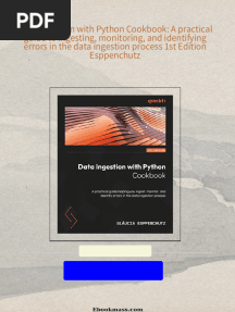 Immediate download Data Ingestion with Python Cookbook: A practical guide to ingesting, monitoring, and identifying errors in the data ingestion process 1st Edition Esppenchutz ebooks 2024