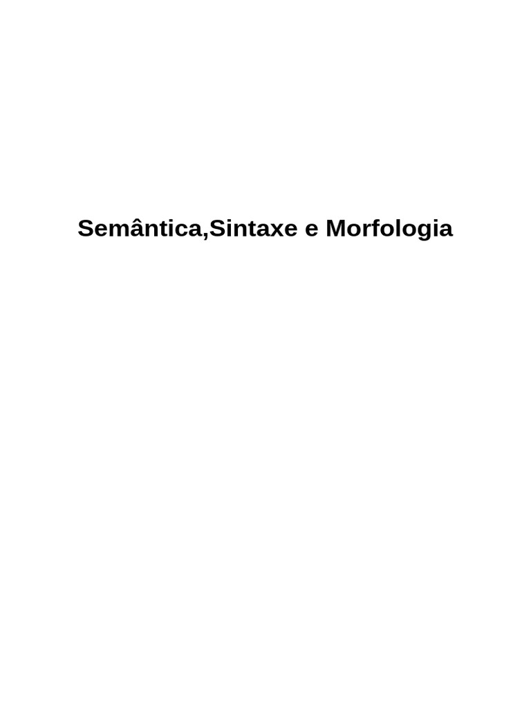 Semântica, Sintaxe e Morfologia na Linguística | PDF | Linguística ...