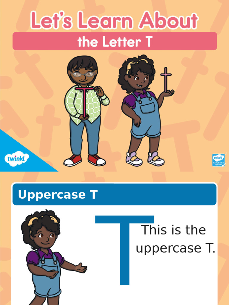 Alphabet Lets Learn About The Letter T Powerpoint Us L 1627253240 | PDF
