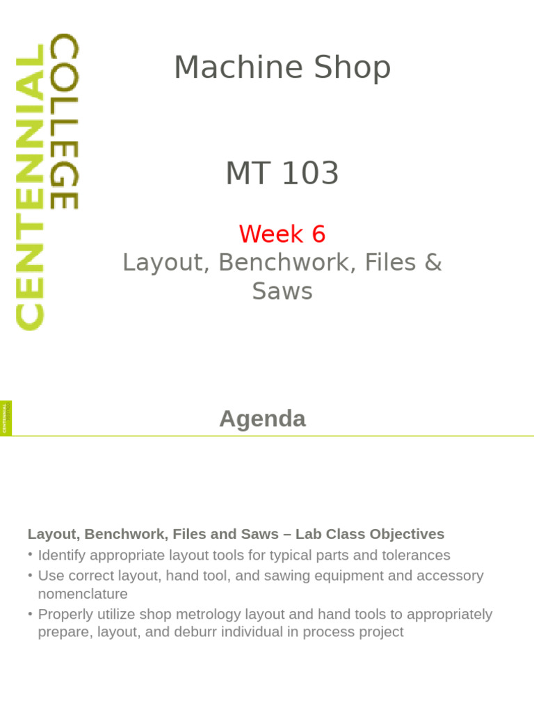 MT 103 - WEEK 6 - Layout, Benchwork, Files & Saws | PDF | Metalworking ...