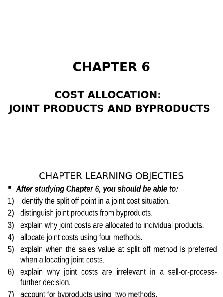 Chapter 6 Cost Allocation Joint Products and Byproducts | PDF | Gross ...